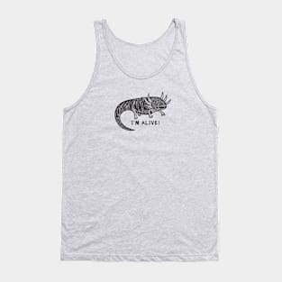 Axolotl - I'm Alive! - hand drawn meaningful animal design Tank Top